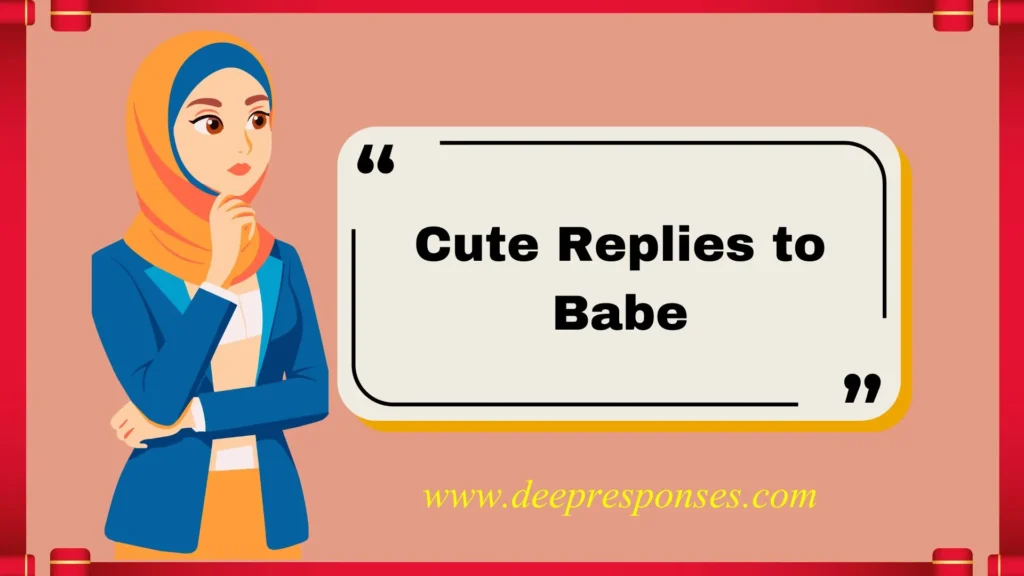 Cute Replies to Babe