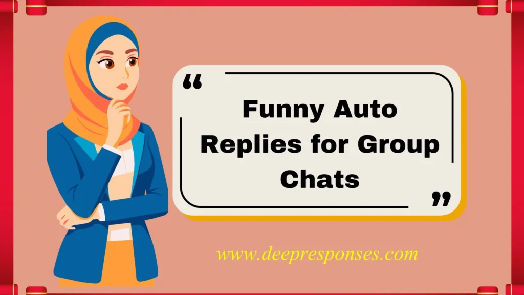 Funny Auto Replies for Group Chats