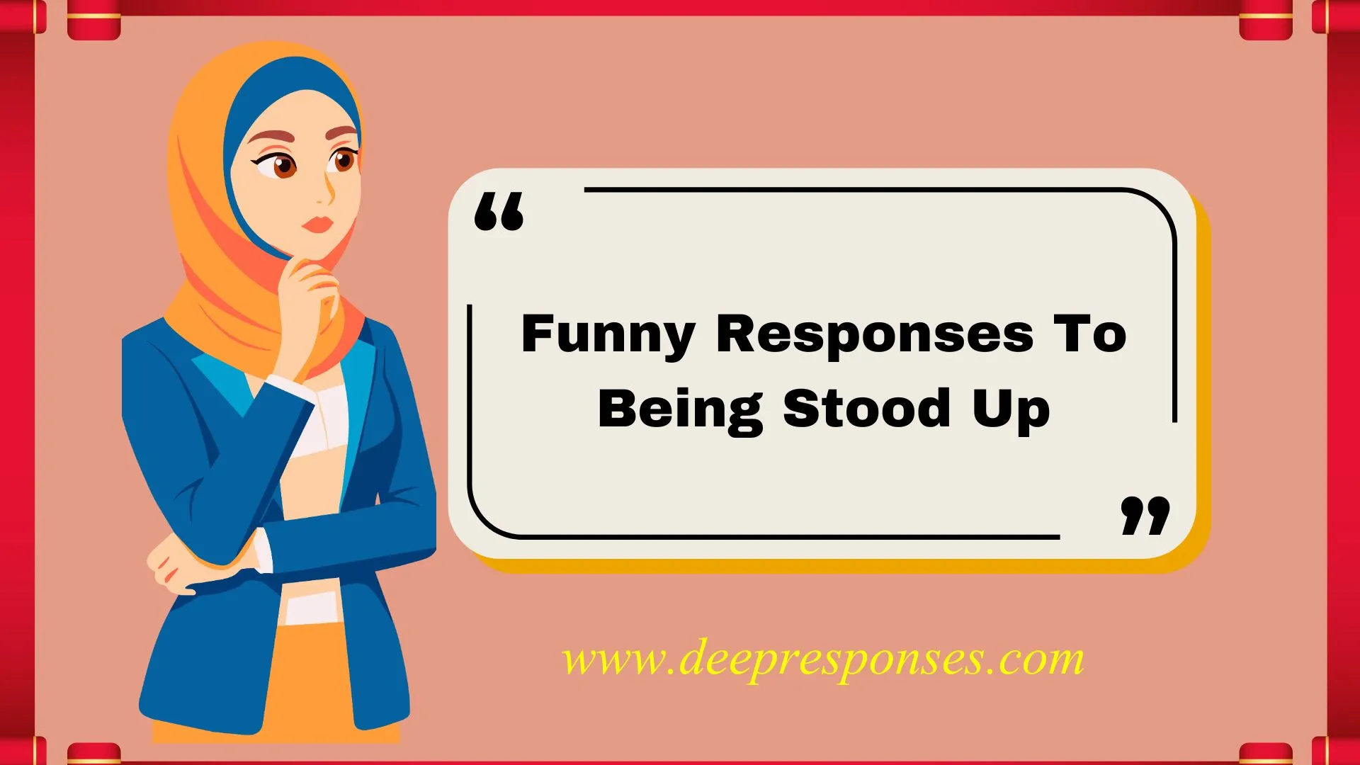 Funny Responses To Being Stood Up