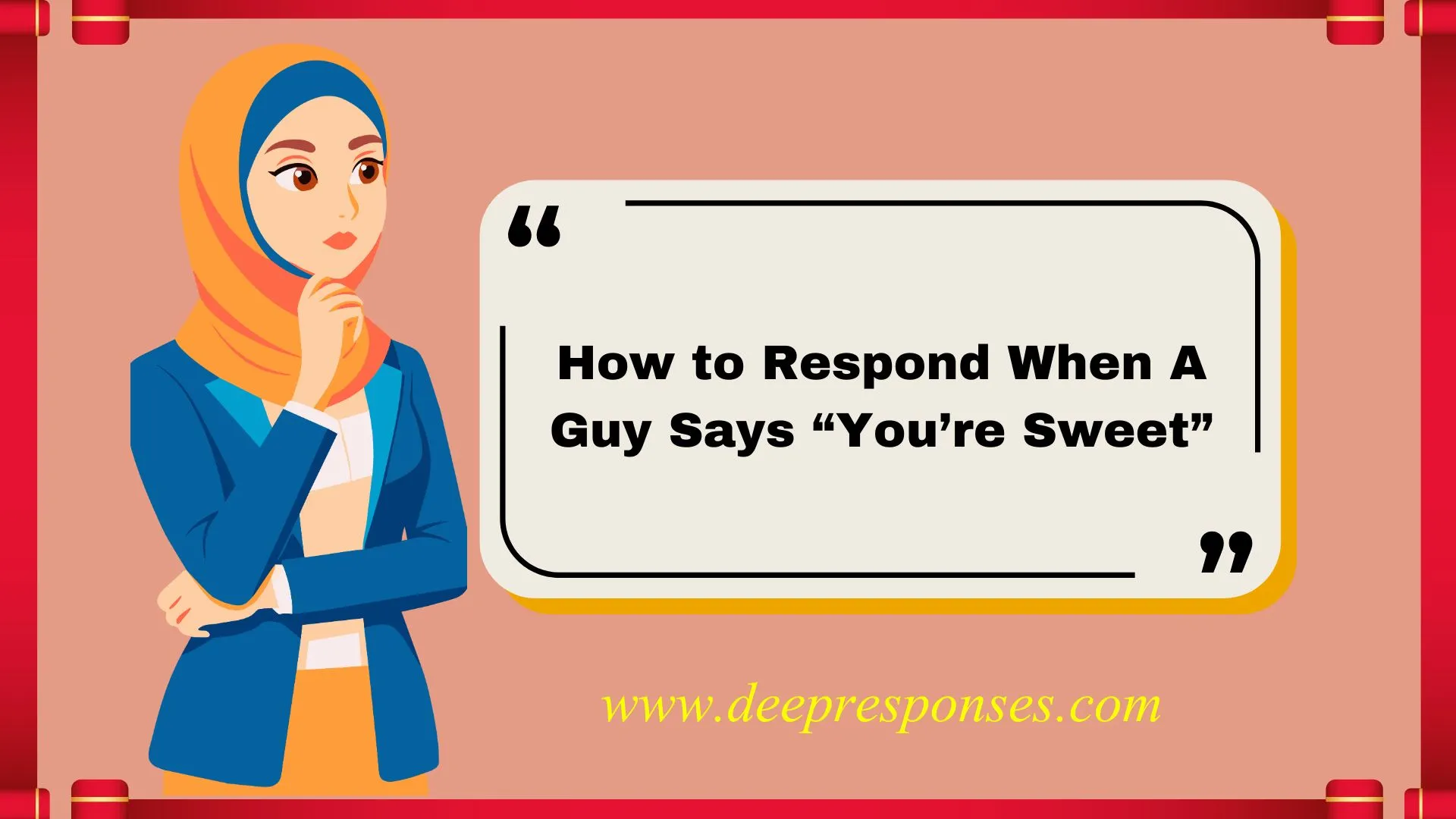 How to Respond When A Guy Says “You’re Sweet”