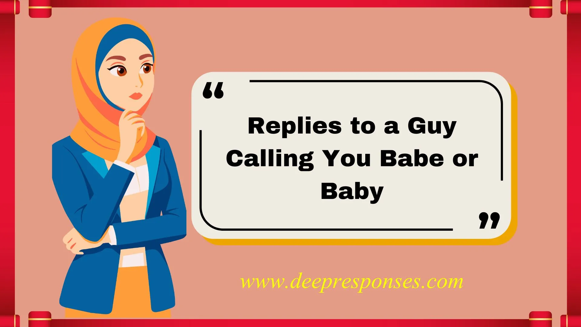 Replies to a Guy Calling You Babe or Baby