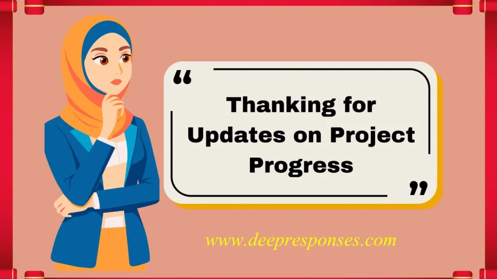 Thanking for Updates on Project Progress