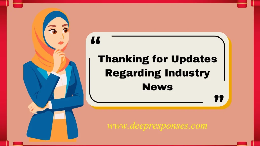 Thanking for Updates Regarding Industry News