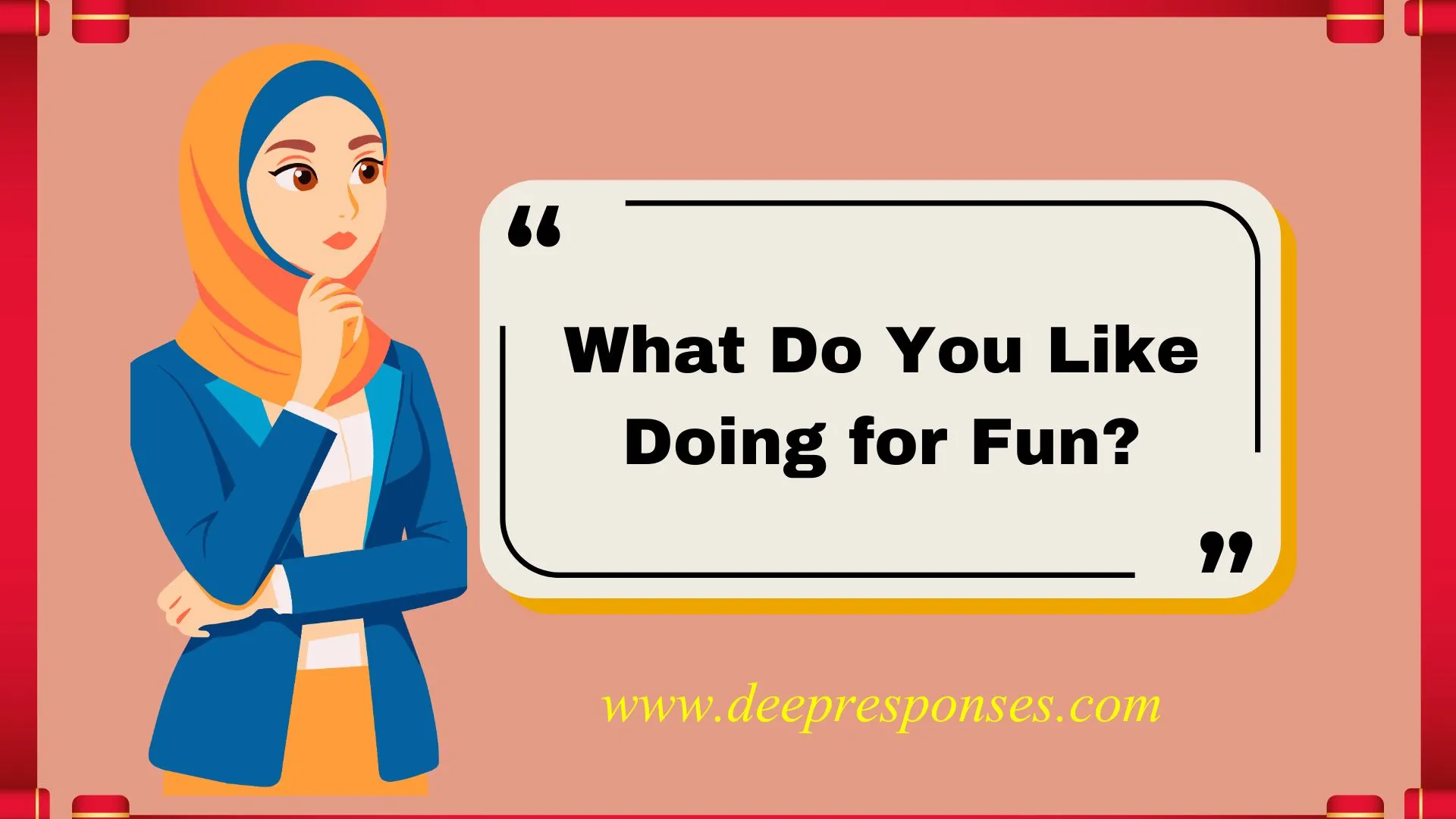 What Do You Like Doing for Fun?