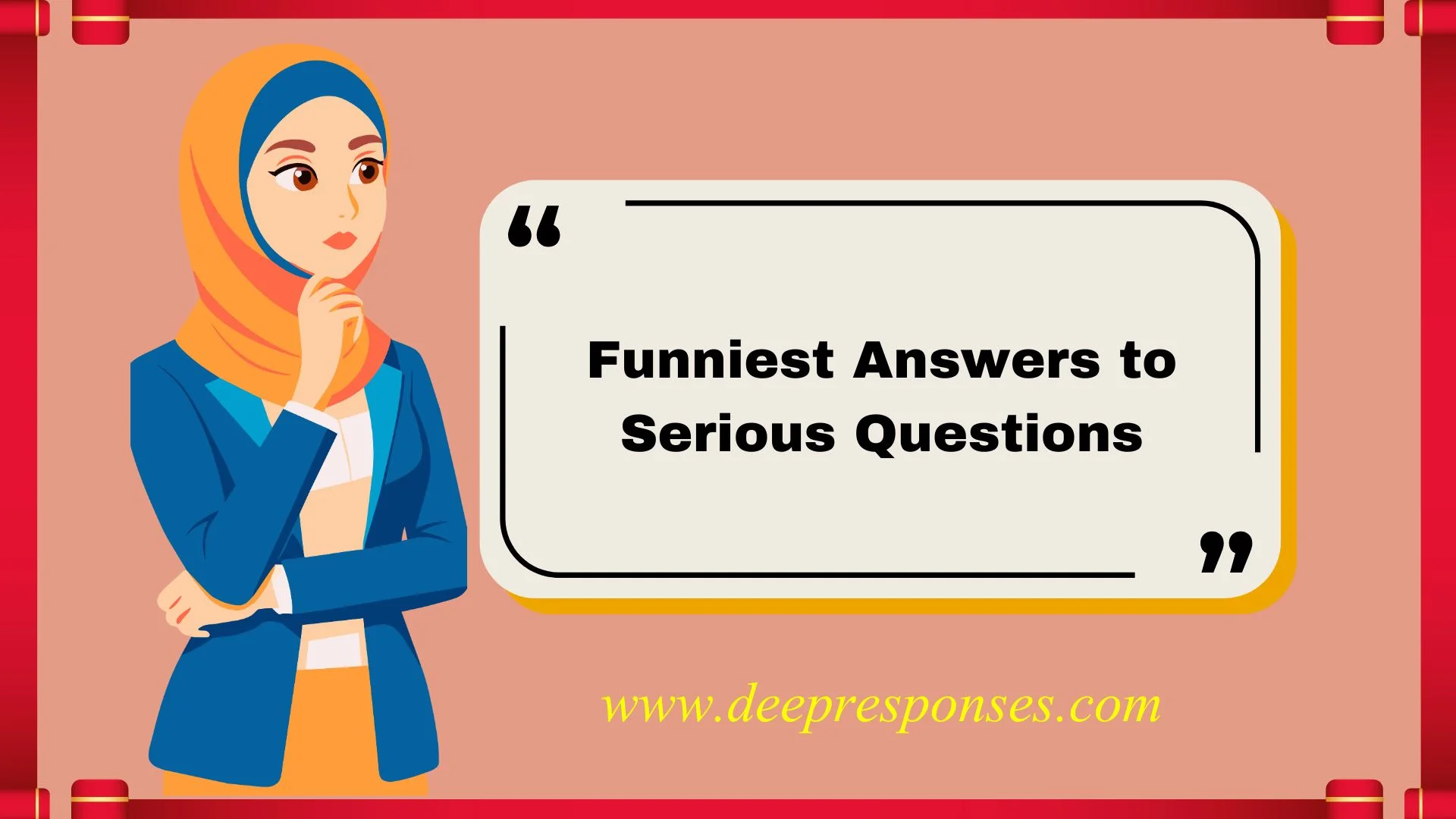 Funniest Answers to Serious Questions