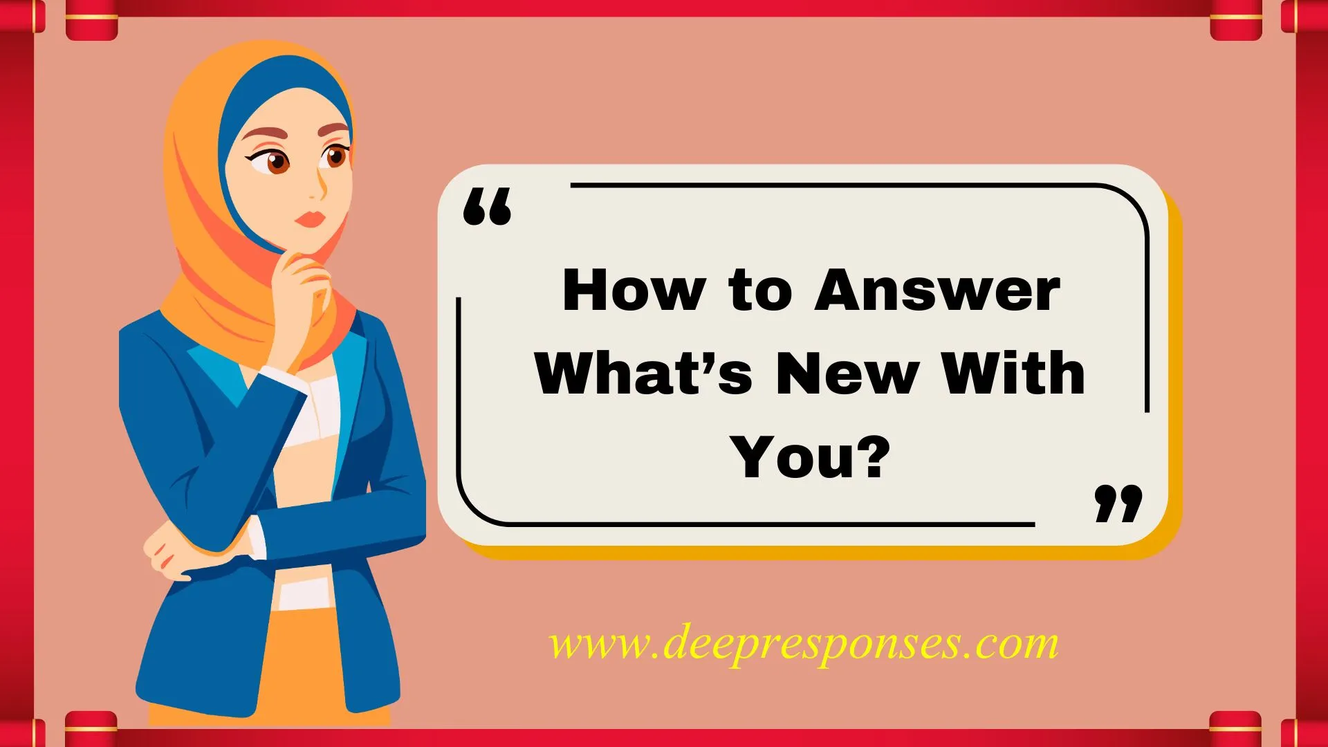 How to Answer What’s New With You?