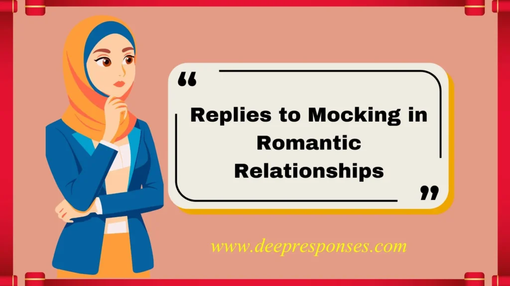 Replies to Mocking in Romantic Relationships