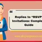 Replies to “RSVP” Invitations