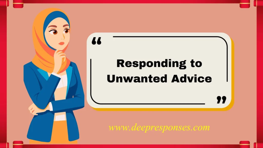 Responding to Unwanted Advice