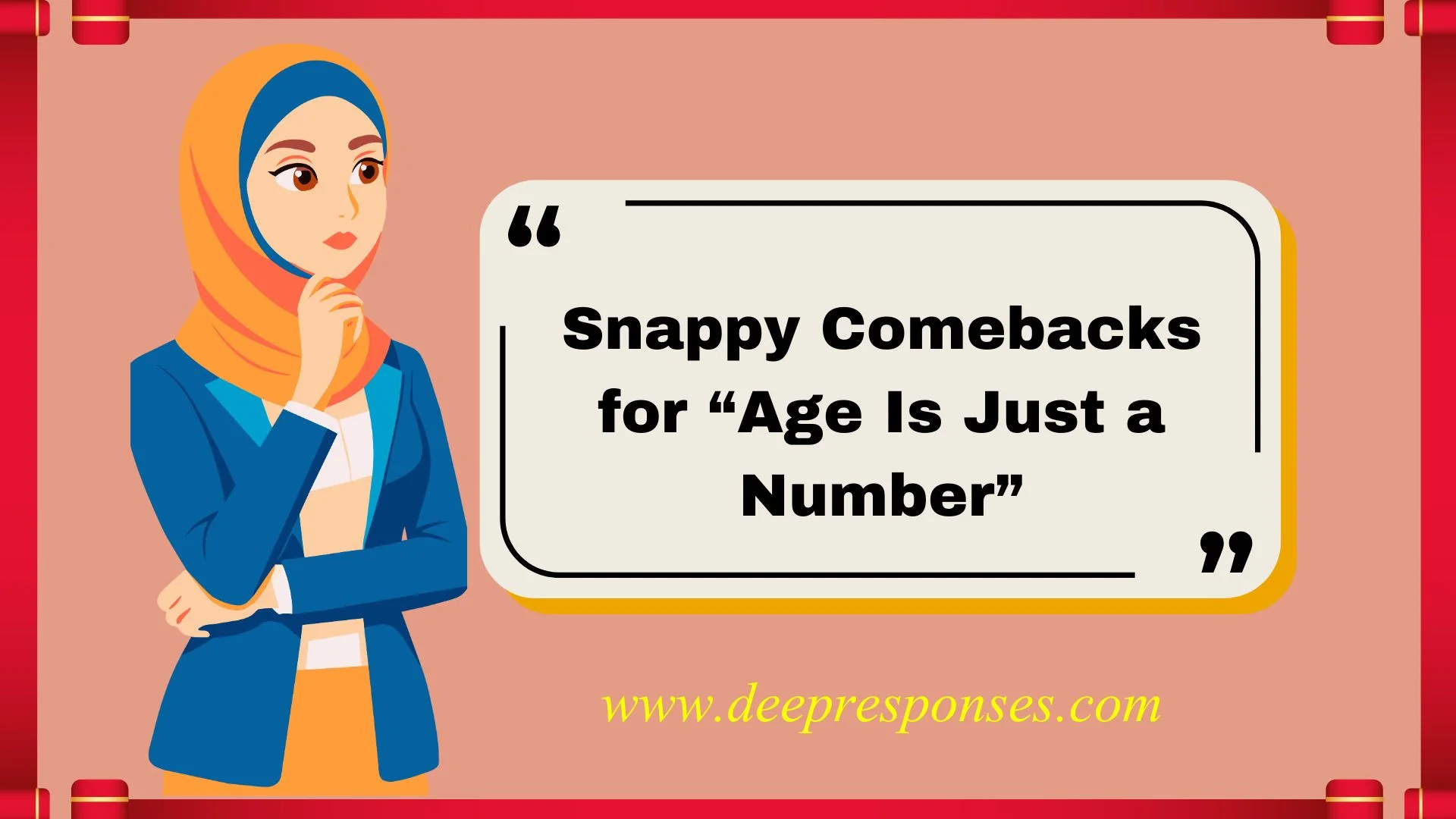 Snappy Comebacks for “Age Is Just a Number”