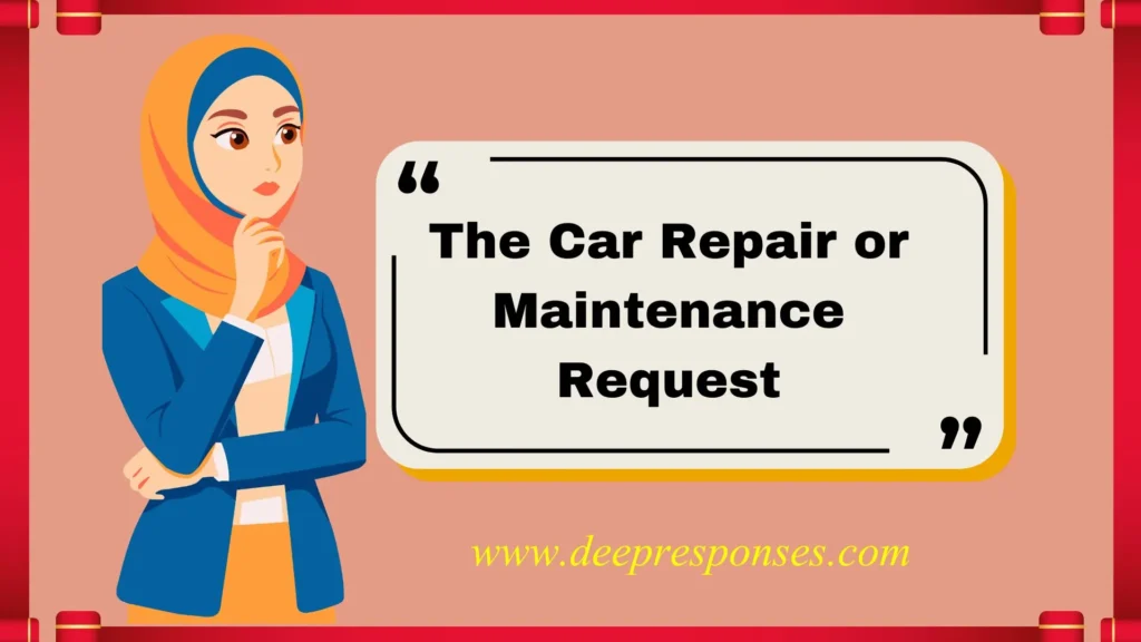 The Car Repair or Maintenance Request