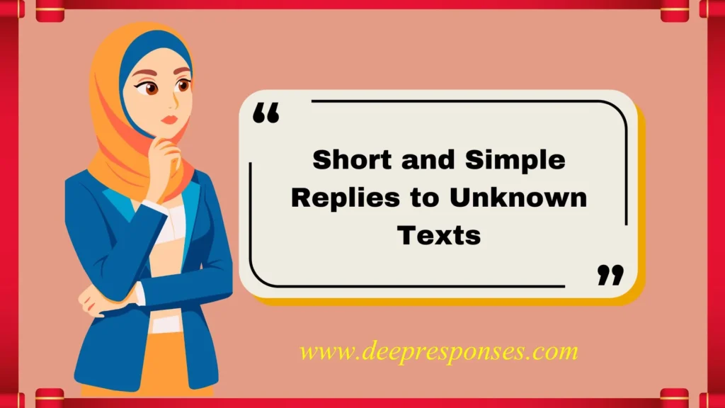 Short and Simple Replies to Unknown Texts