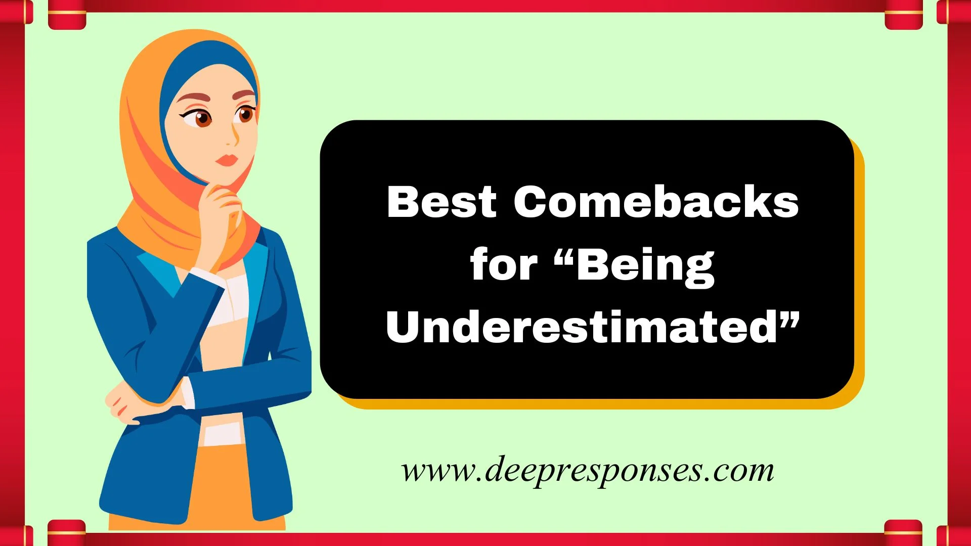 Best Comebacks for “Being Underestimated”