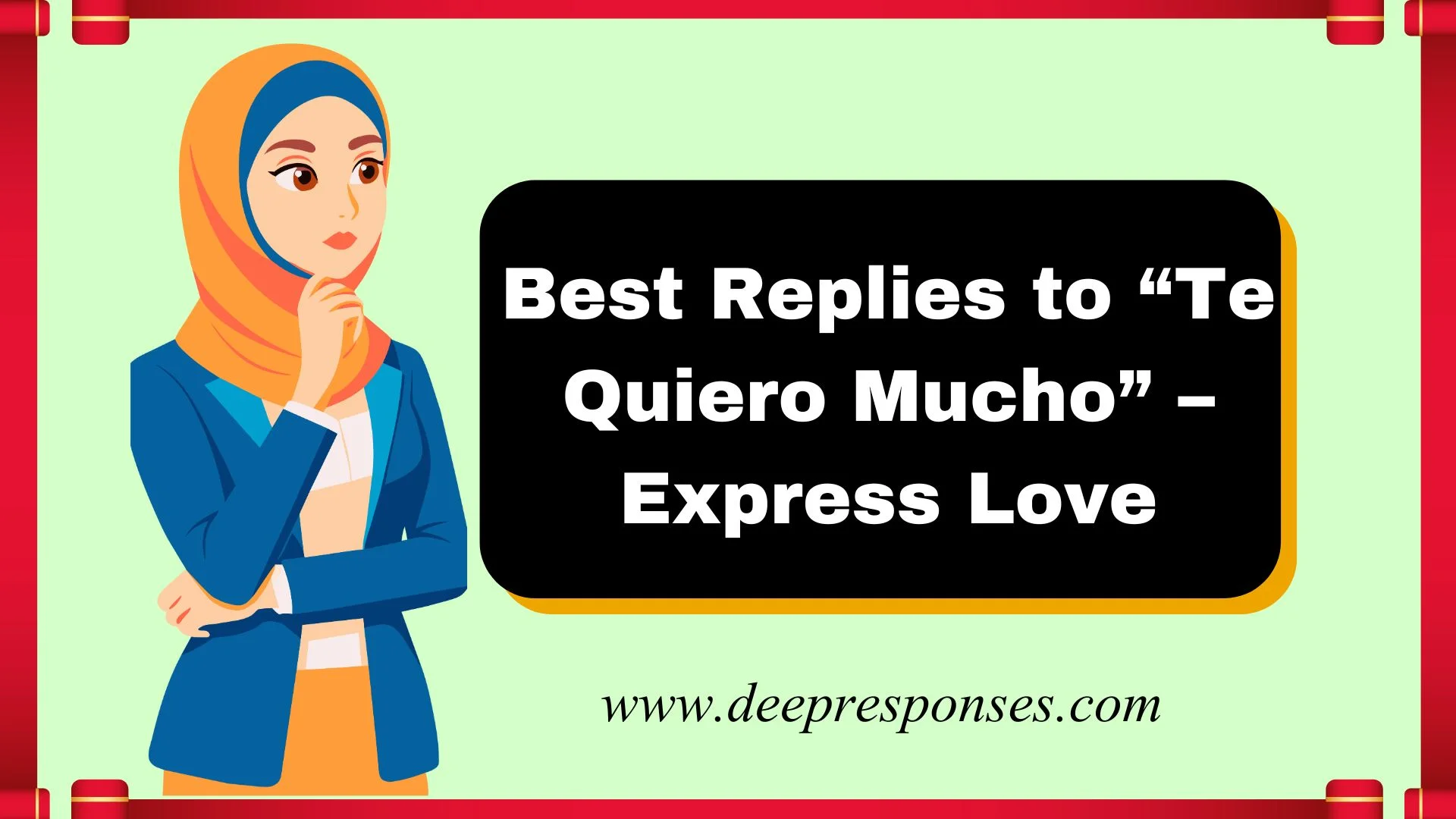 Best Replies to “Te Quiero Mucho” – Express Love