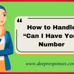 How to Handle “Can I Have Your Number