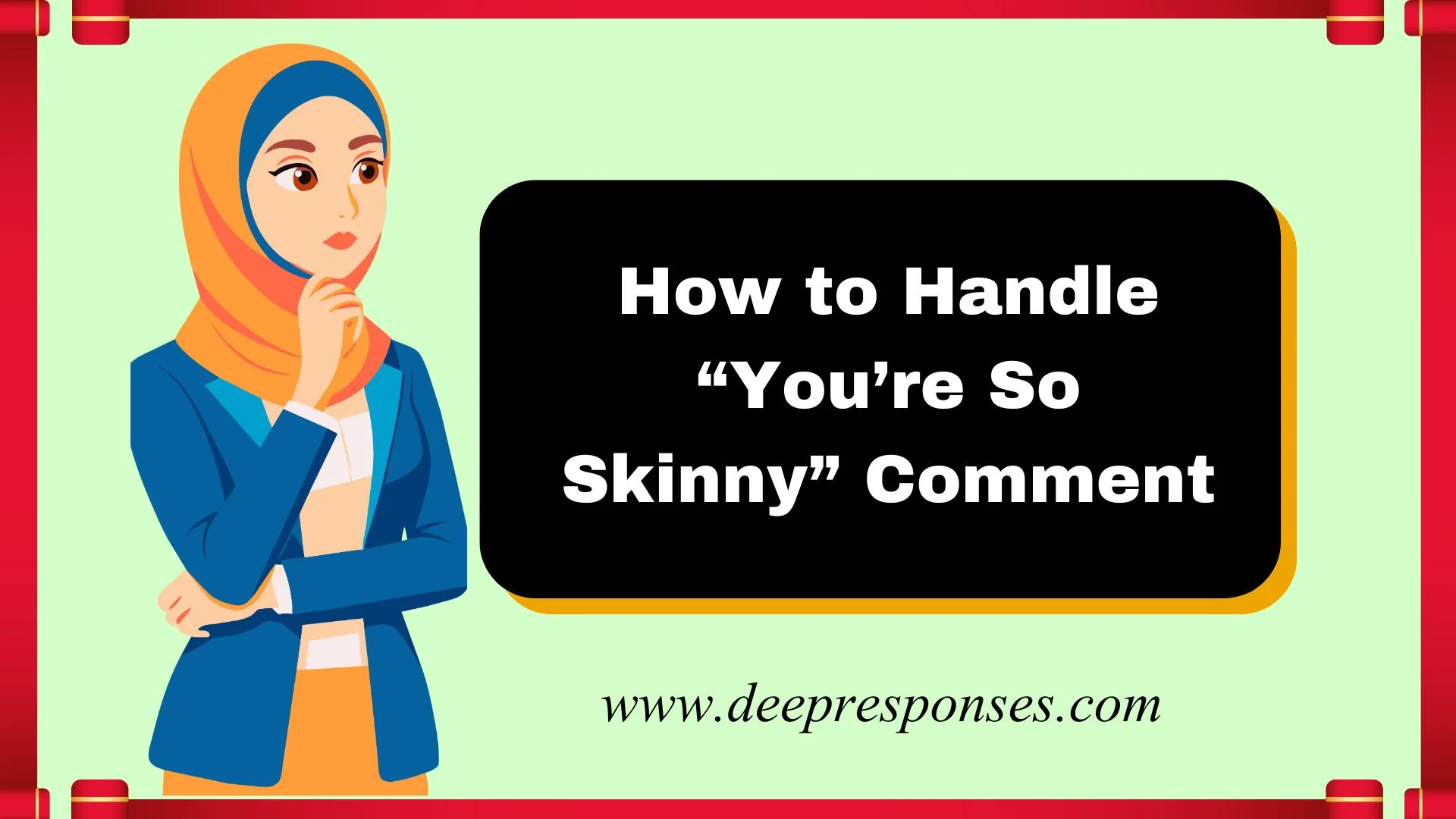How to Handle “You’re So Skinny” Comment