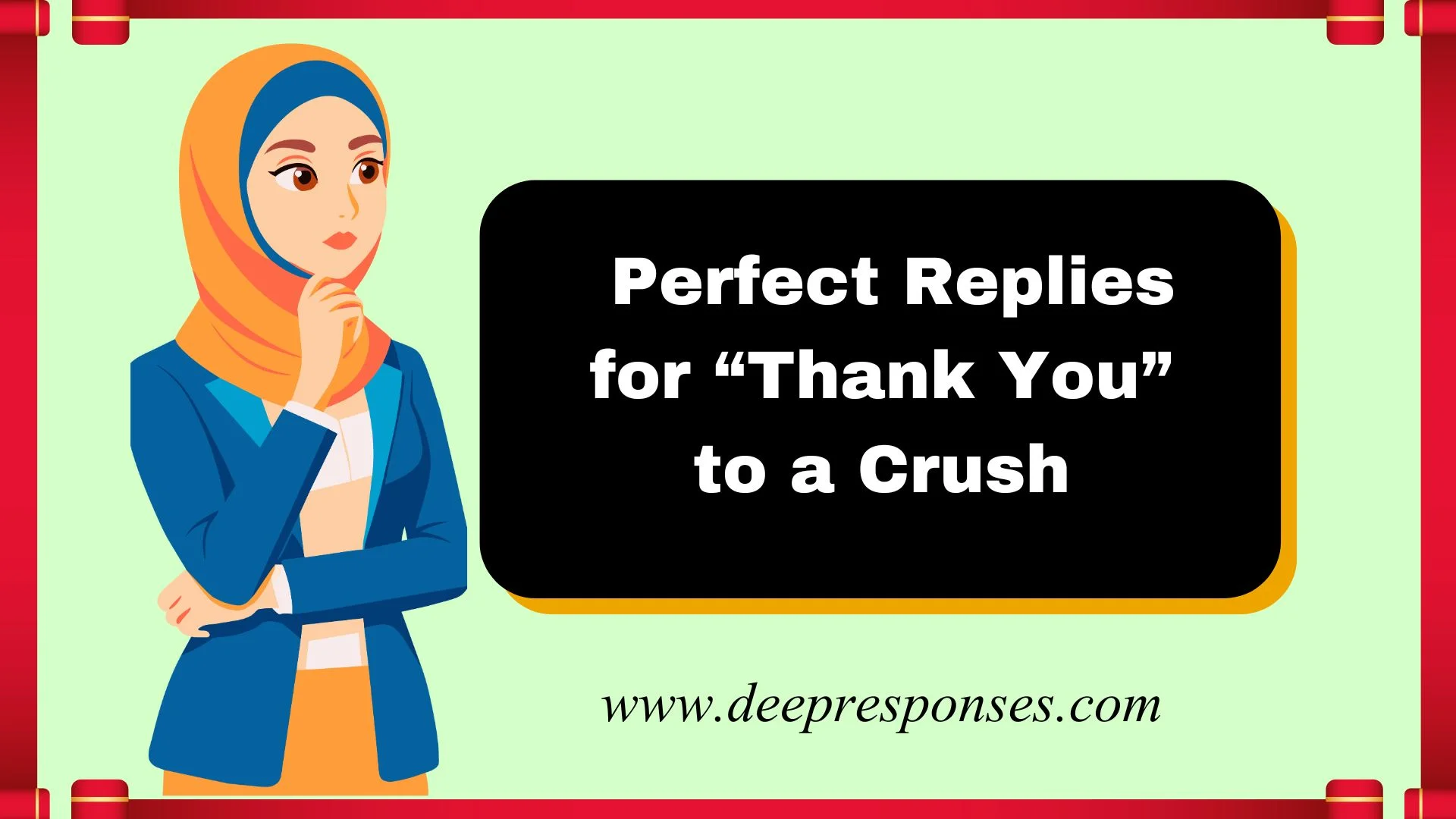 Perfect Replies for “Thank You” to a Crush