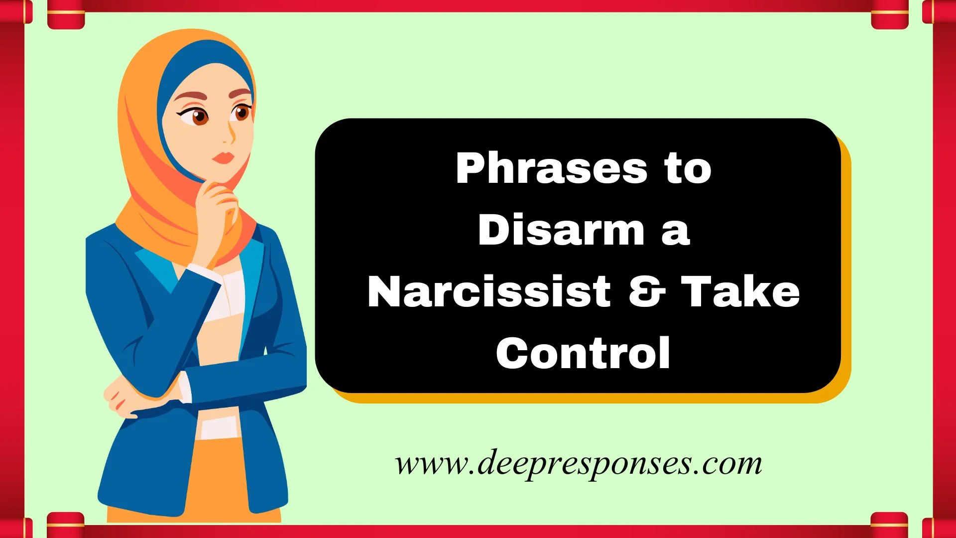 Phrases to Disarm a Narcissist & Take Control