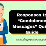 Responses to “Condolence Messages” Quick Guide