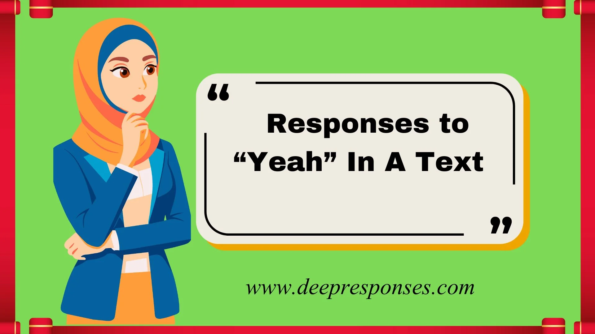 Responses to “Yeah” In A Text