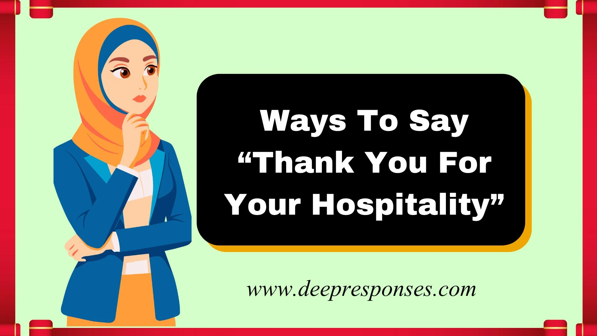 Ways To Say “Thank You For Your Hospitality”