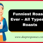 Funniest Roasts Ever – All Types of Roasts