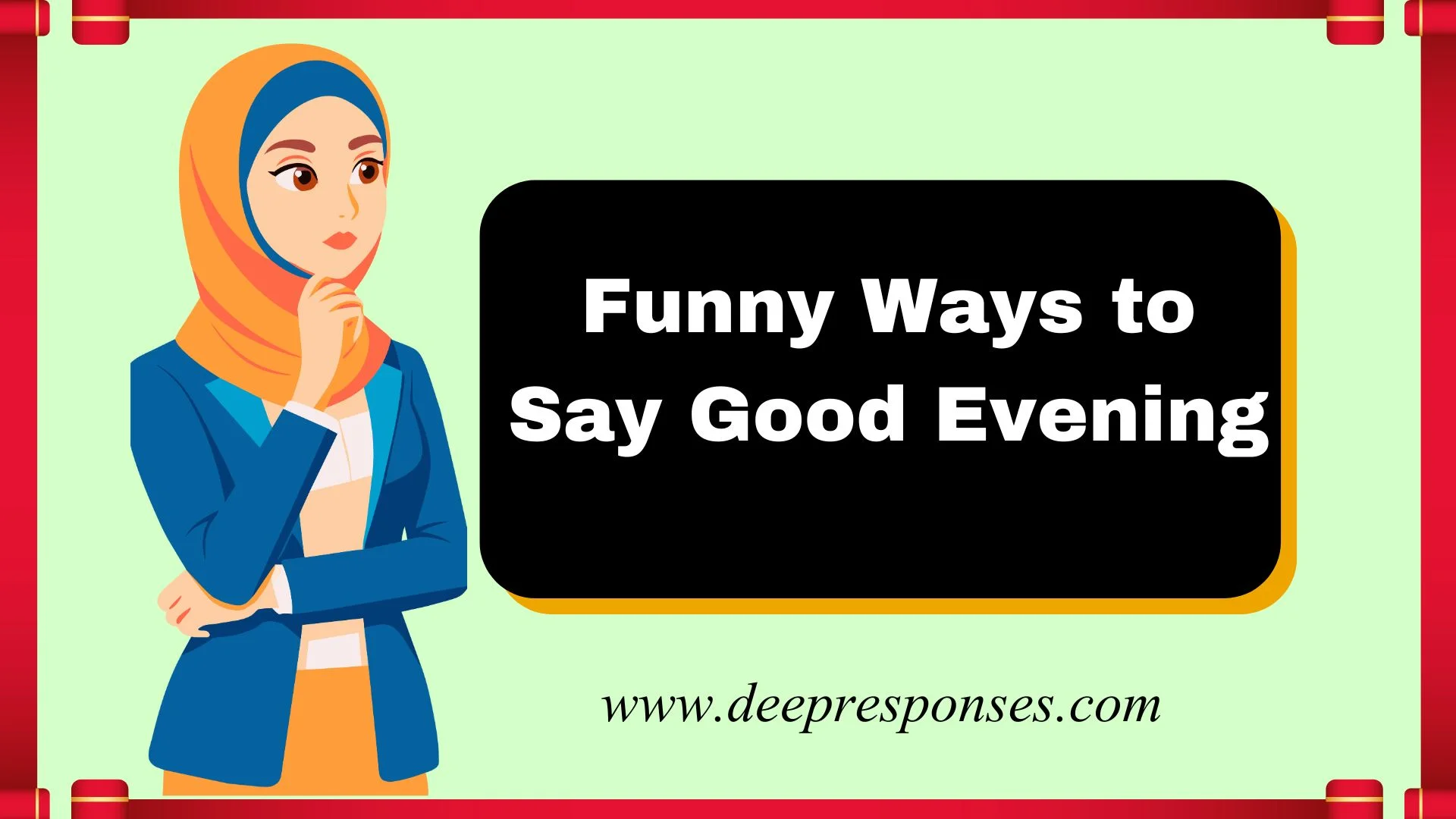 Funny Ways to Say Good Evening