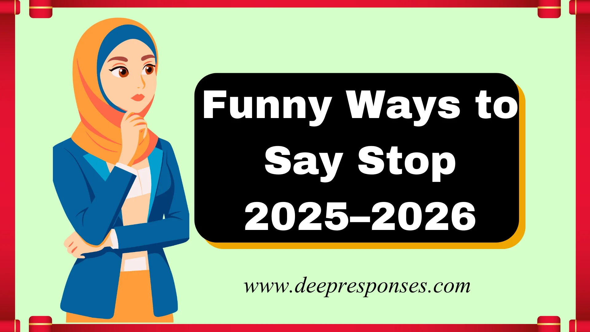 Funny Ways to Say Stop