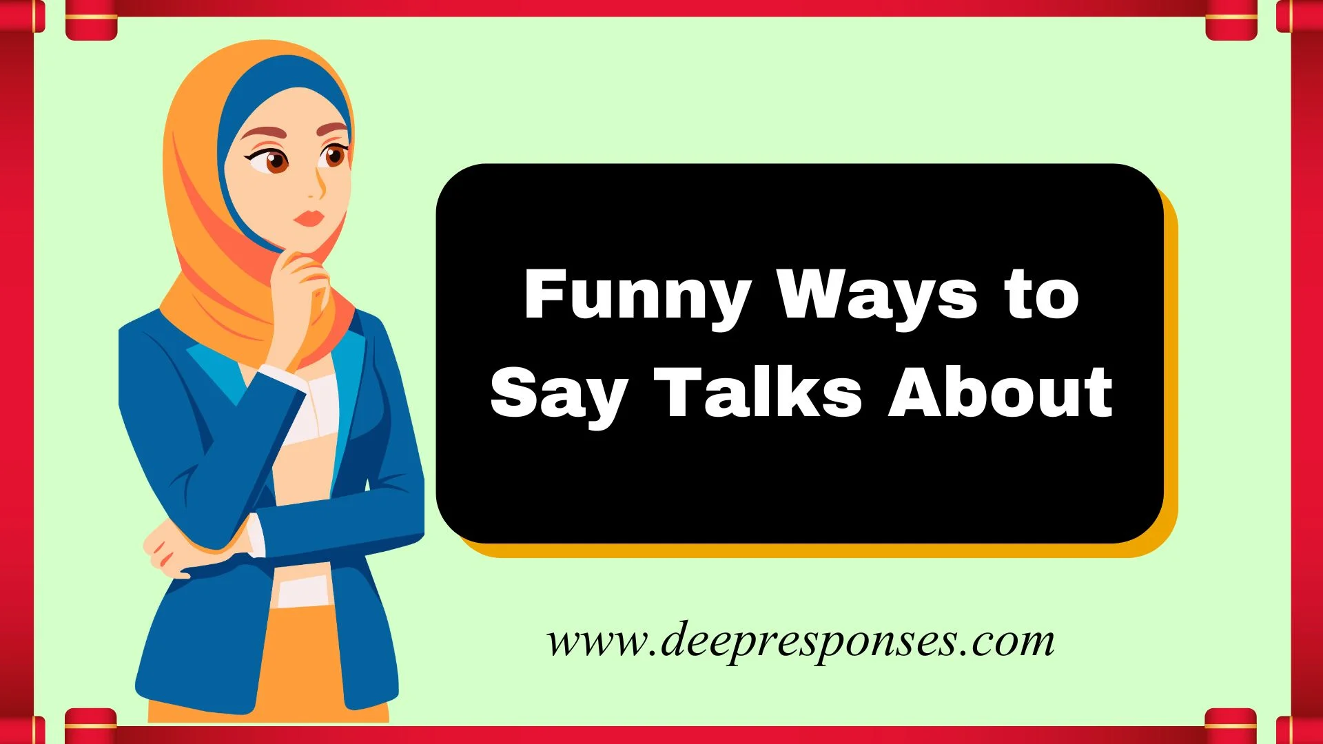 Funny Ways to Say Talks About